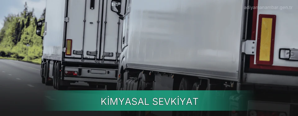 Adıyaman Kimyasal Sevkiyat Ambar Firmaları